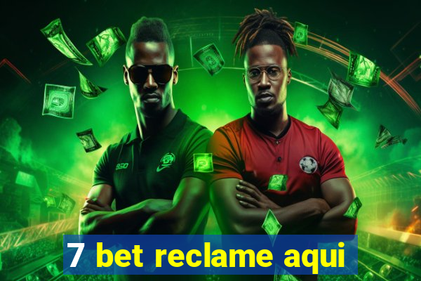 7 bet reclame aqui